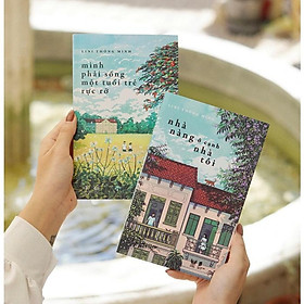 Combo sách tác giả Lini Thông Minh (Nhà nàng ở cạnh nhà tôi + Mình phải sống tuổi trẻ rực rỡ) - Carobooks