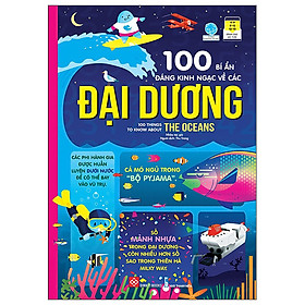 Sách: 100 bí ẩn đáng kinh ngạc về các đại dương - 100 things to know ablout the oceans