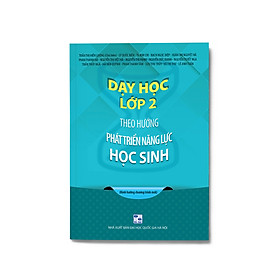 [Download Sách] Dạy học lớp 2 theo hướng phát triển năng lực học sinh