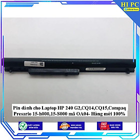Pin dành cho Laptop HP 240 G2,CQ14,CQ15,Compaq Presario 15-h000,15-S000 mã OA04 - Hàng Nhập Khẩu 