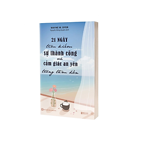 Hình ảnh Sách - 21 Ngày Tìm Kiếm Sự Thành Công Và Cảm Giác An Yên Trong Tâm Hồn - MCBooks