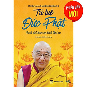 Trí Tuệ Đức Phật – Cách Đạt Được An Bình Thật Sự