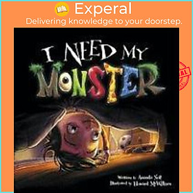 Sách - I Need My Monster by Amanda Noll (US edition, hardcover)