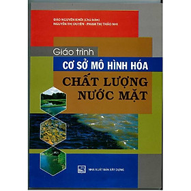 Download sách Giáo Trình Cơ Sở Mô Hình Hóa Chất Lượng Nước Mặt