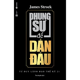 Sách Phụng Sự Để Dẫn Đầu (Tái Bản)