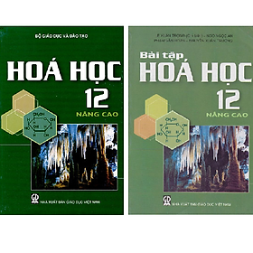Combo Hóa Học 12 Nâng Cao (SGK + Bài tập)