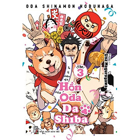 Hồn Oda Da Shiba 03 - Truyện Tranh NXB Trẻ