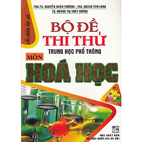 Bộ Đề Thi Thử THPT Quốc Gia Môn Hóa Học 