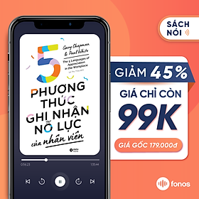 Sách nói: 5 Phương Thức Ghi Nhận Sự Nỗ Lực Của Nhân Viên