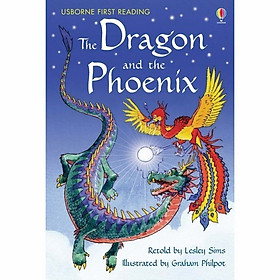 Usborne First Reading Level Two: The Dragon and the Phoenix