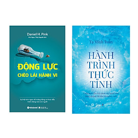 Combo Hành Trình Thức Tỉnh + Động Lực Chèo Lái Hành Vi (Tái Bản 2021) 