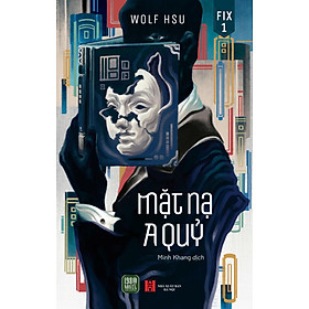 Combo/ Lẻ Mặt Nạ A Qủy (Fix 1) và Bóng Ma Dưới Ngòi Bút (Fix 2)