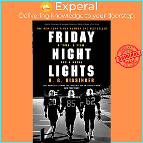 Sách - Friday Night Lights - A Town, a Team, and a Dream by H G Bissinger (UK edition, paperback)