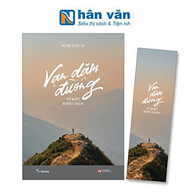 Vạn Dặm Đường Từ Một Bước Chân - Tặng Kèm Bookmark