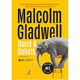Hình ảnh Cuốn sách Best seller của Malcolm Gladwell: David & Goliathì ( Sách Kỹ Năng Sống / Kỹ Năng Tư Duy )