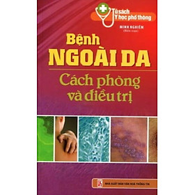 Bệnh Ngoài Da - Cách Phòng Và Đi.ều Trị