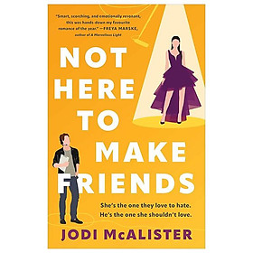 Sách ngoại văn: Not Here To Make Friends - Simon and Schuster