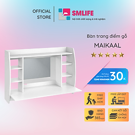 Mua Bàn trang điểm đẹp thiết kế nhỏ gọn SMLIFE Maikaal