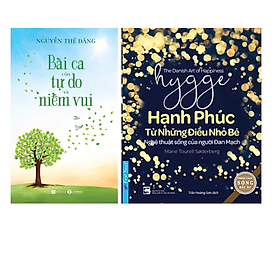 Combo 2Q Sách Nghệ Thuật Sống Đẹp:  Bài Ca Của Tự Do Và Niềm Vui +  Hygge – Hạnh Phúc Từ Những Điều Nhỏ Bé