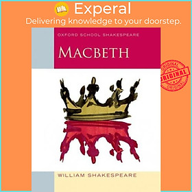 Sách - Oxford School Shakespeare: Macbeth by William Shakespeare (UK edition, paperback)