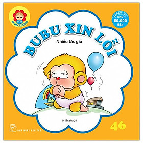 Bé Học Lễ Giáo - Bubu 46: Xin Lỗi (Tái Bản 2022)