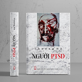 Người PTSD - Thương Hà