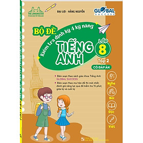 Hình ảnh Bộ Đề Kiểm Tra Định Kỳ 4 Kỹ Năng Tiếng Anh Lớp 8 - Tập 2 (Có Đáp Án) - MT