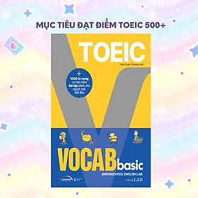 Sách Toeic vocab basic - 1000 từ vựng cơ bản kèm bài tập dành cho người mới bắt đầu - Alphabooks - BẢN QUYỀN