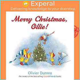Sách - Merry Christmas, Ollie! by Olivier Dunrea (US edition, paperback)