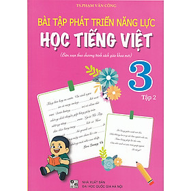 Sách - Bài tập phát triển năng lực học Tiếng Việt 3 tập 2 (Biên soạn theo chương trình sgk mới)