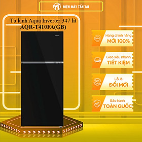 AQR-T410FA(GB) - Tủ lạnh Aqua Inverter 347 lít AQR-T410FA(GB) - HÀNG CHÍNH HÃNG - GIAO HCM