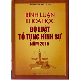 Bình luận Khoa học Bộ luật tố tụng hình sự 2015