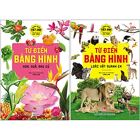Bộ 2 Quyển Từ Điển Bằng Hình : Loài Vật Quanh Em+ Hoa, Quả, Rau Củ (Tái Bản 2020)-Song Ngữ Việt - Anh Dành Cho Trẻ Từ 0-6 Tuổi