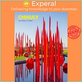 Sách - Chihuly 12-Month 2024 Hardcover Weekly Planner Calendar by Chihuly Workshop (UK edition, paperback)