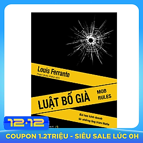 Luật Bố già - Bài học kinh doanh từ những ông trùm Mafia