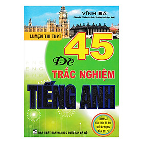 45 Đề Trắc Nghiệm Tiếng Anh