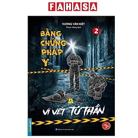 Sách - Bằng Chứng Pháp Y - Tập 2 - Vi Vết Tử Thần