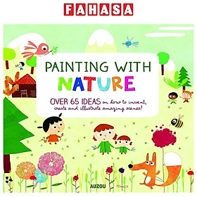 Hình ảnh Painting With Nature: Over 65 Ideas On How To Invent, Create And Illustrate Amazing Scenes!