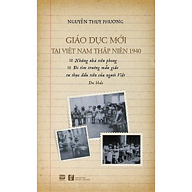 Giáo Dục Mới Tại Việt Nam Thập Niên 1940