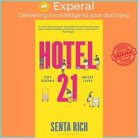 Sách - Hotel 21 : The 'funny, poignant and completely heart-warming' debut novel by Senta Rich (UK edition, hardcover)