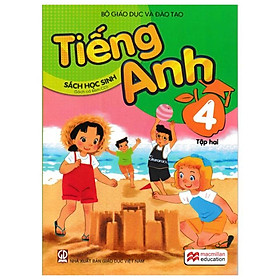 Tiếng Anh Lớp 4 – Tập 2 – Sách Học Sinh (Tái Bản 2019)