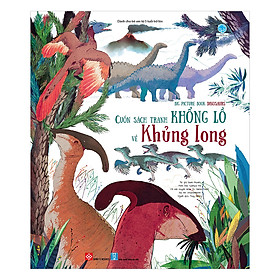 Big Picture Book Dinosaurs - Cuốn Sách Tranh Khổng Lồ Về Khủng Long