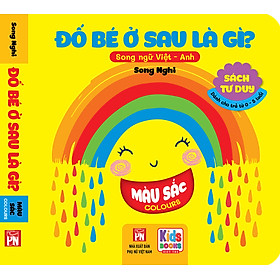 Sách - Đố Bé Ở Sau Là Gì - Song Ngữ Anh Việt - Màu Sắc - Opposite (các trang đều là Bìa Cứng chống nước)