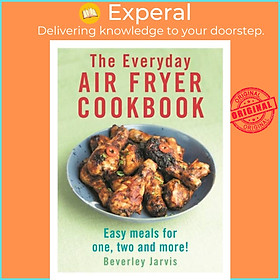 Sách - The Everyday Air Fryer Cookbook - Easy Meals for 1, 2 and more! by Beverley Jarvis (UK edition, paperback)