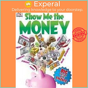 Sách - Show Me the Money : Big Questions about Finance by Alvin Hall