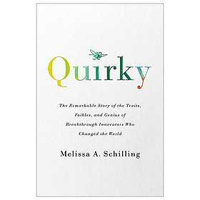 Hình ảnh sách Quirky : The Remarkable Story Of The Traits, Foibles, And Genius Of Breakthrough Innovators Who Changed The World