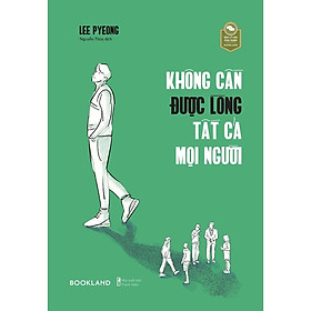 Không Cần Được Lòng Tất Cả Mọi Người - AZ Việt Nam - AZ Việt Nam