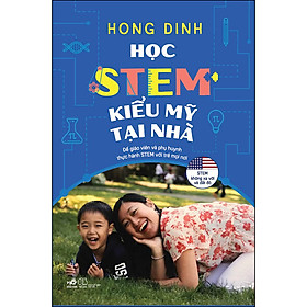 Hình ảnh sách Học Stem Kiểu Mỹ Tại Nhà