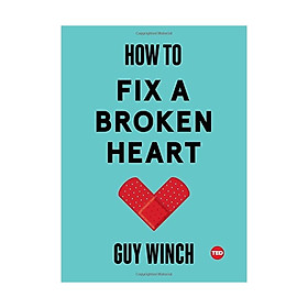 How To Fix A Broken Heart