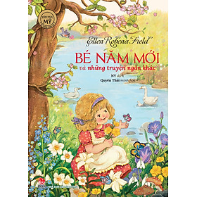 Bé Năm Mới Và Những Truyện Ngắn Khác (Tác Phẩm Chọn Lọc - Văn Học Mỹ)